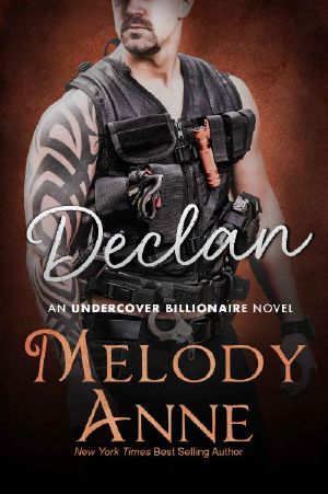 [Undercover Billionaire 04] • Declan (Undercover Billionaire Book 4)